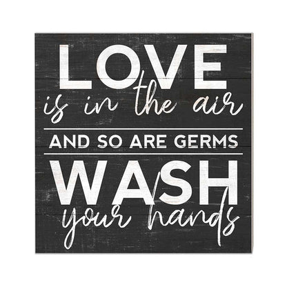 10x10 Love in the Air Wash Your Hands Sign