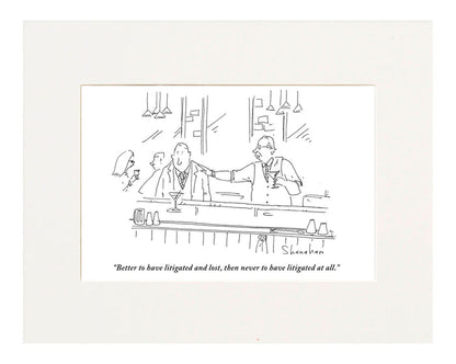 Better to have Litigated and Lost Cartoon Print