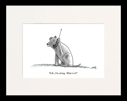 O.K., I'm Sitting Cartoon Print