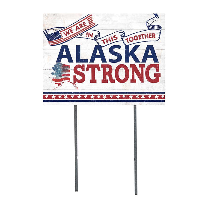 State Strong Lawn Sign Alaska