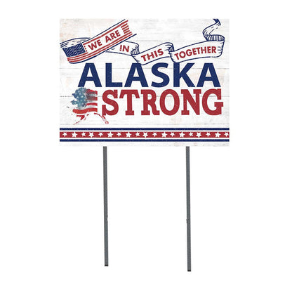 State Strong Lawn Sign Alaska