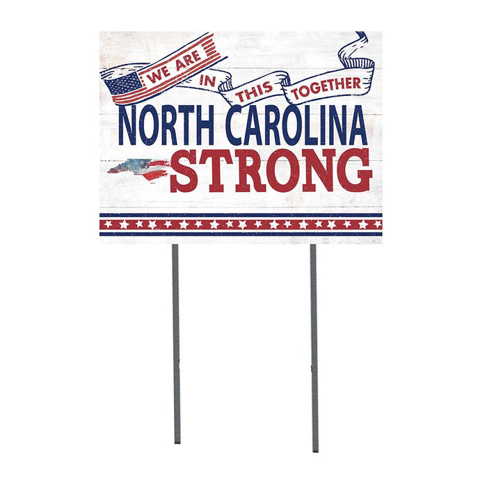 State Strong Lawn Sign North Carolina