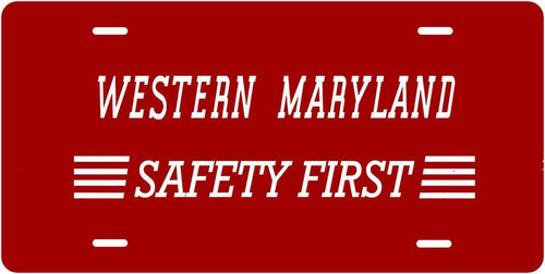 Western Maryland  Safety First License Plate